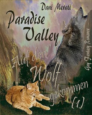 [Paradise Valley 01] • Auf den Wolf gekommen